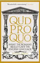 9781782399339-178239933X-Quid Pro Quo: What the Romans Really Gave the English Language