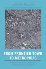 9780742554740-0742554740-From Frontier Town to Metropolis: A History of Villavicencio, Colombia, since 1842
