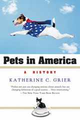 9780156031769-0156031760-Pets in America: A History