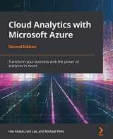 9781800202436-1800202431-Cloud Analytics with Microsoft Azure: Transform your business with the power of analytics in Azure, 2nd Edition