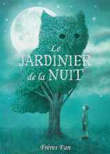 9781443155694-1443155691-Le Jardinier de la Nuit (French Edition)
