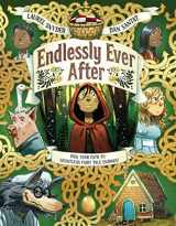 9781452144825-1452144826-Endlessly Ever After: Pick YOUR Path to Countless Fairy Tale Endings!