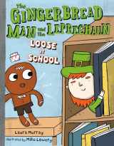 9781101996942-1101996943-The Gingerbread Man and the Leprechaun Loose at School (The Gingerbread Man Is Loose)