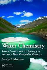 9781138475274-1138475270-Water Chemistry: Green Science and Technology of Nature's Most Renewable Resource