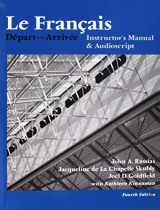 9781584657422-1584657421-Le Français - Instructor’s Manual: Départ―Arrivée (Volume 3) (French and English Edition)