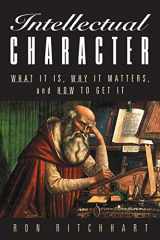 9780787972783-0787972789-Intellectual Character: What It Is, Why It Matters, and How to Get It