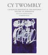 9783829607810-3829607814-Cy Twombly : Catalogue Raisonne of the Paintings Vol 7 Addendum /anglais/allemand