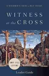 9781791021146-179102114X-Witness at the Cross Leader Guide