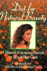 9780870407895-0870407899-Diet for Natural Beauty: A Natural Anti-Aging Formula for Skin and Hair Care