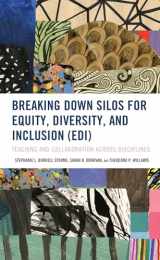 9781475843354-1475843356-Breaking Down Silos for Equity, Diversity, and Inclusion (EDI): Teaching and Collaboration across Disciplines