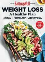 9781547860982-1547860987-EatingWell Eating For Weight Loss: A Healthy Plan