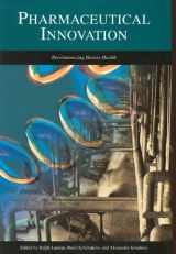 9780941901215-0941901211-Pharmaceutical Innovation: Revolutionizing Human Health (The Chemical Heritage Foundation Series in Innovation and Entrepreneurship)