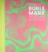 9780300212150-0300212151-Roberto Burle Marx: Brazilian Modernist