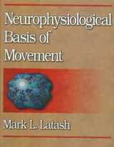 9780880117562-0880117567-Neurophysiological Basis of Movement