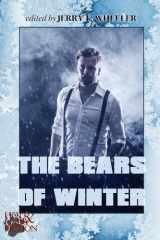 9781590214558-1590214552-The Bears of Winter