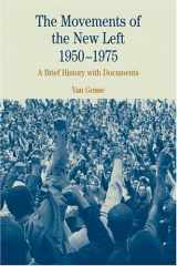 9780312133979-0312133979-The Movements of the New Left, 1950-1975: A Brief History with Documents (The Bedford Series in History and Culture)
