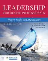 9781284254785-128425478X-Leadership for Health Professionals: Theory, Skills, and Applications