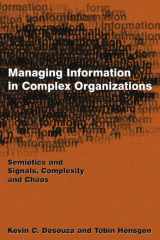 9780765613615-0765613611-Managing Information in Complex Organizations: Semiotics and Signals, Complexity and Chaos