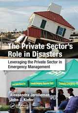 9781032242675-1032242671-The Private Sector's Role in Disasters: Leveraging the Private Sector in Emergency Management