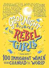 9781733329293-1733329293-Good Night Stories for Rebel Girls: 100 Immigrant Women Who Changed the World