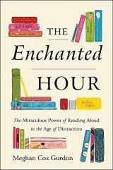 9780349422954-0349422958-The Enchanted Hour: The Miraculous Power of Reading Aloud in the Age of Distraction