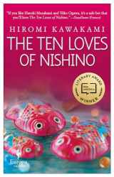 9781609455330-1609455339-The Ten Loves of Nishino