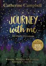 9781783597260-1783597267-Journey with Me: 365 Daily Devotions