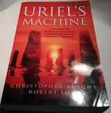 9781931412742-193141274X-Uriel's Machine: Uncovering the Secrets of Stonehenge, Noah's Flood and the Dawn of Civilization
