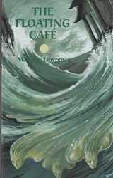 9781553100256-1553100255-The Floating Cafe