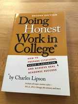 9780226484778-0226484777-Doing Honest Work in College: How to Prepare Citations, Avoid Plagiarism, and Achieve Real Academic Success, Second Edition (Chicago Guides to Academic Life)