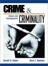 9780133248722-0133248720-Crime and Criminality: Causes and Consequences