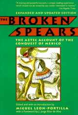 9780807055014-0807055018-The Broken Spears: The Aztec Account of the Conquest of Mexico