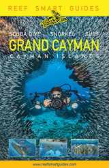 9781642505849-1642505846-Reef Smart Guides Grand Cayman: (Best Diving Spots)