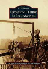 9780738581323-0738581321-Location Filming in Los Angeles (Images of America)