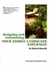 9781856230261-1856230260-Designing and Maintaining Your Edible Landscape Naturally