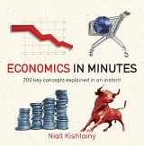 9781782066477-1782066470-Economics in Minutes: 200 key concepts explained in an instant