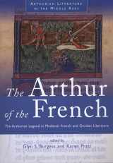 9780708319642-0708319645-The Arthur of the French: The Arthurian Legend in Medieval French and Occitan Literature (Arthurian Literature in the Middle Ages)