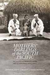 9780824851521-0824851528-Mothers' Darlings of the South Pacific: The Children of Indigenous Women and U.S. Servicemen, World War II