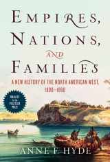 9780062225153-0062225154-Empires, Nations, and Families: A New History of the North American West, 1800-1860