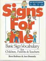 9780915035274-0915035278-Signs for Me: Basic Sign Vocabulary for Children, Parents & Teachers