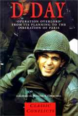 9781840650952-1840650958-D-Day: Operation Overlord from Its Planning to the Liberation of Paris (Classic Conflicts)