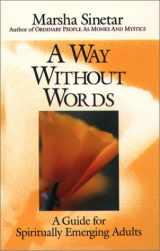 9780809181360-0809181363-A Way Without Words: A Guide for Spiritually Emerging Adults
