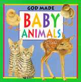 9780784708828-0784708827-God Made Baby Animals (God Made Animals Series)