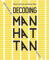 9781419747601-1419747606-Decoding Manhattan: Island of Diagrams, Maps, and Graphics