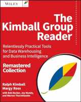 9781119216315-1119216311-The Kimball Group Reader: Relentlessly Practical Tools for Data Warehousing and Business Intelligence Remastered Collection