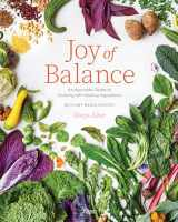 9780847872404-0847872408-Joy of Balance - An Ayurvedic Guide to Cooking with Healing Ingredients: 80 Plant-Based Recipes