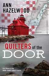 9781683391470-1683391470-Quilters of the Door: First Novel in the Door County Quilt Series