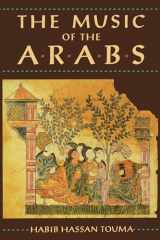 9781574670813-1574670816-The Music of the Arabs Book (Paperback) (Amadeus)