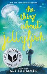 9780316380843-0316380849-The Thing About Jellyfish (National Book Award Finalist)