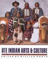 9780916537128-0916537129-Ute Indian Arts and Culture: From Prehistory to the New Millennium